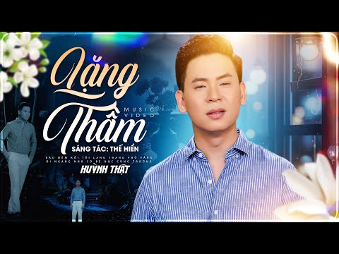 Lặng Thầm - Huỳnh Thật Bolero | Official MV | Bao đêm rồi tôi lang thang phố vắng...