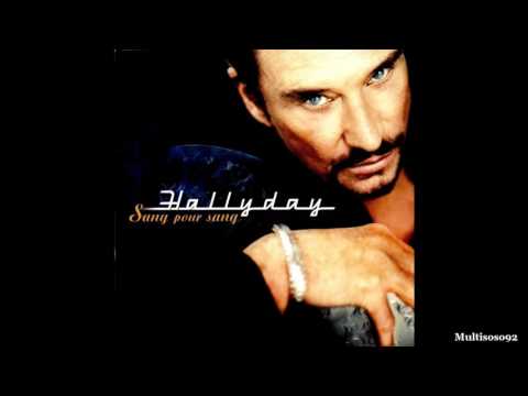 Johnny Hallyday - Sang Pour Sang