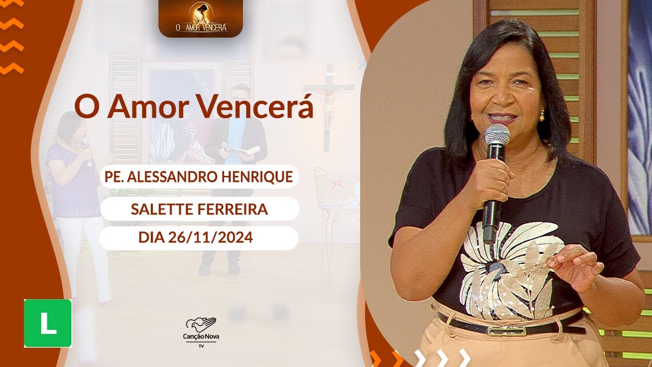 O Amor Vencerá - 26/11/2024