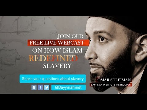Slavery: A Past and Present Tragedy with Sheikh Omar Suleiman