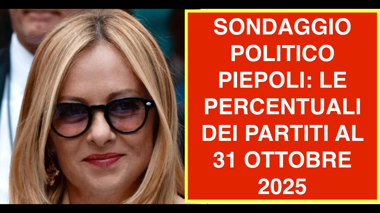 SONDAGGIO POLITICO PIEPOLI: LE PERCENTUALI DEI PARTITI AL 31 OTTOBRE 2025