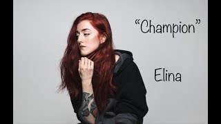 “Champion” Lyrics -Elina