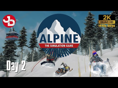 Alpine - The Simulation Game Day 2 PC Gameplay 1440p 60fps