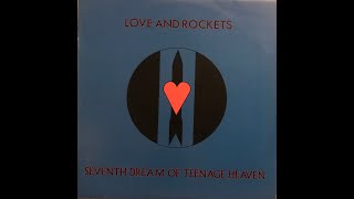 LOVE AND ROCKETS - HAUNTED WHEN THE MINUTES DRAG 1986