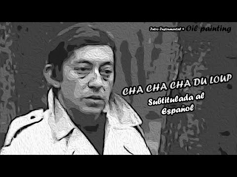 Cha Cha Cha Du Loup - Serge Gainsbourg