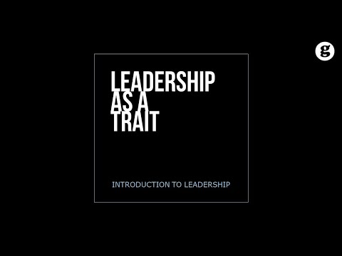 Leadership as a Trait