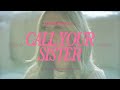 Taylor Edwards - Call Your Sister (Official Video)