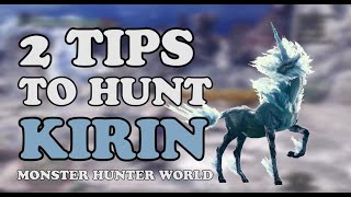 TIPS TO HUNT - KIRIN (MONSTER HUNTER WORLD)