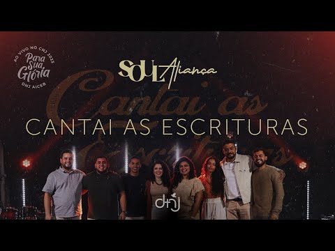 Cantai As Escrituras - Soul Aliança