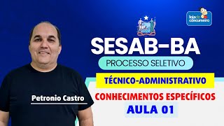 SESAB - BA - Administrative Technician - Specific Knowledge - Class 01 - Petronio Castro