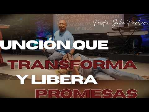 🔴UNCIÓN QUE TRANSFORMA Y LIBERA PROMESAS / JULIO PACHECO - MDM CHURCH LETICIA - AMAZONAS