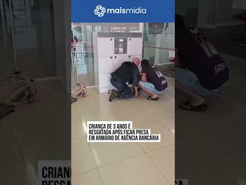 Menino de 3 anos fica preso em armário de agência bancária