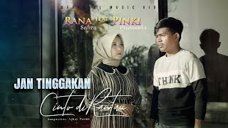 Download lagu Rana Safira ft. Pinki Prananda - Jan Tinggakan Cinto diRantau mp3 Download lagu Rana Safira ft. Pinki Prananda - Jan Tinggakan Cinto diRantau mp3