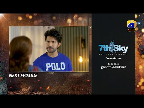 Ghaata Episode 02 Teaser - 15th January 2024 - Har Pal Geo