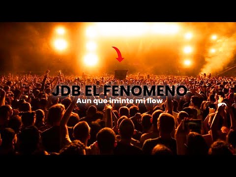 JDB EL FENOMENO___AUNQUE-IMITEN-MI-FLOW