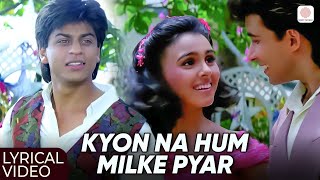 Download lagu Kyon Na Hum Milke Pyar - Lyrical Video | Shah Rukh Khan, Suchitra K | Kabhi Haan Kabhi Naa mp3