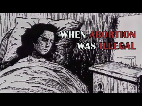 When Abortion Was Illegal