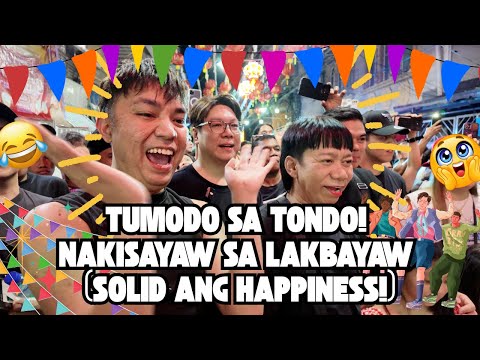 TUMODO SA TONDO! NAKISAYAW SA LAKBAYAW (SOLID ANG HAPPINESS!)
