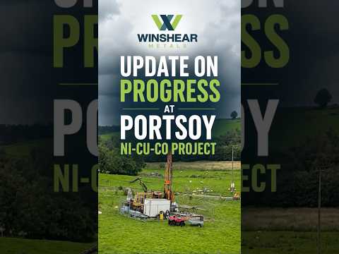 Winshear Metals: Update on progress at Portsoy ni cu co project