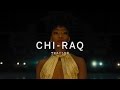 CHI RAQ Trailer