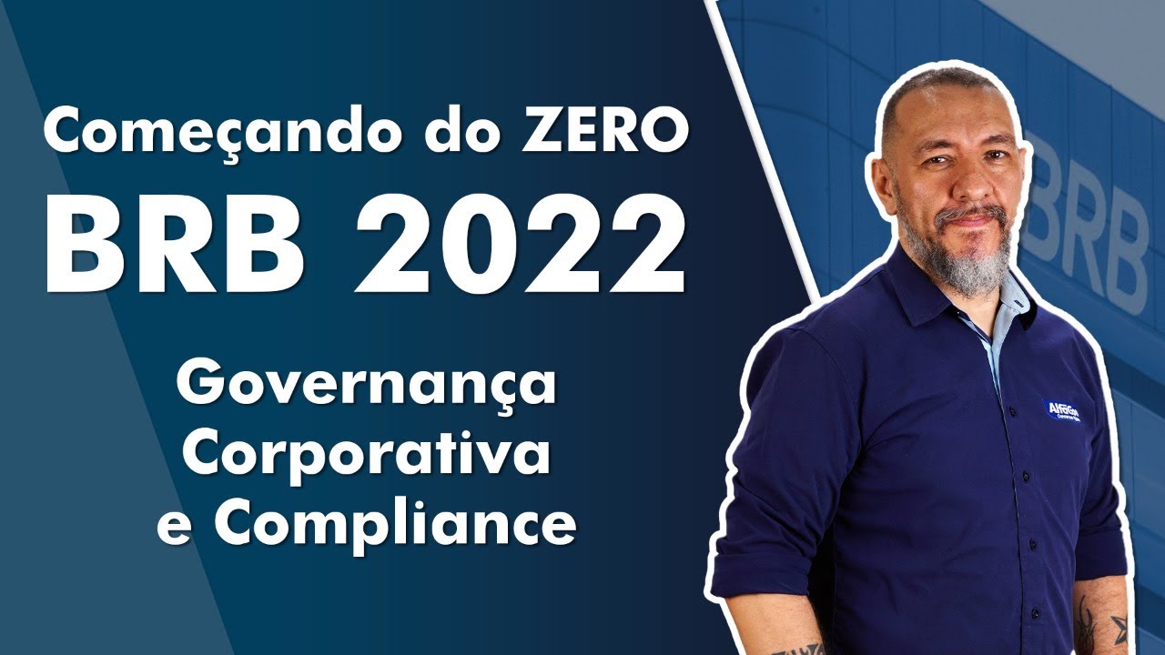 Começando do Zero BRB 2022 - Governança Corporativa e Compliance - AlfaCon