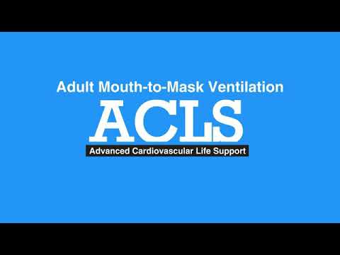 Adult Mouth to Mask Ventilation - ACLS - AHA Guidlines