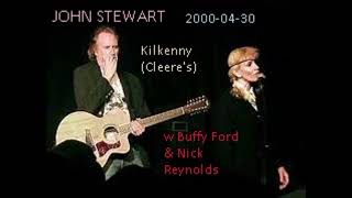 audio only JOHN STEWART 2000 04 30 Kilkenny Cleere&#39;s w Nick &amp; Buffy