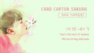 [Vietsub+Engsub+Hangul] SBGB(새벽공방) _ CARD CAPTOR SAKURA(카드캡터체리)
