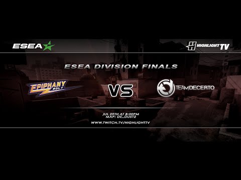 ESEA Main Playoffs -  Epiphany VS. Team Decerto BO3 [720p/60fps]