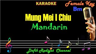 Download lagu Mung Mei I Chiu (Karaoke) Mandarin Nada Wanita/Cewek Female Key Bm mp3 Download lagu Mung Mei I Chiu (Karaoke) Mandarin Nada Wanita/Cewek Female Key Bm mp3