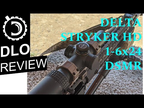 DLO Reviews: Delta Stryker HD 1-6x24 with DSMR reticle