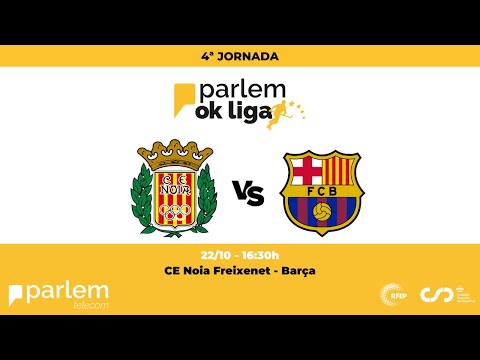 #ParlemOKLiga | CE Noia Freixenet - Barça (4ª Jornada)