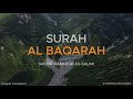 Surah Al- Baqarah  | Sheikh Mansour Al-Salimi | BEAUTIFUL RECITATION | English Translation