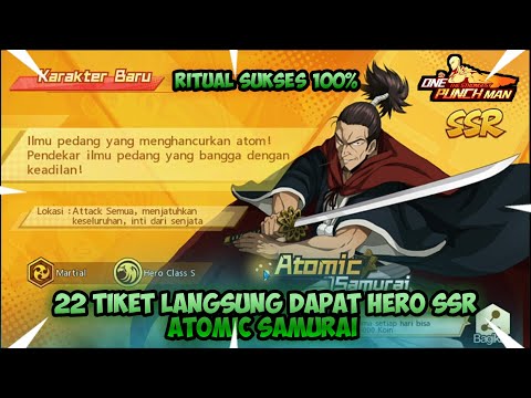 RAHASIA!!! GACHA 22 TIKET HERO BISA DAPAT ATOMIC SAMURAI | ONE PUNCH MAN THE STRONGEST