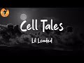 Lil Loaded Cell Tales Lyrics