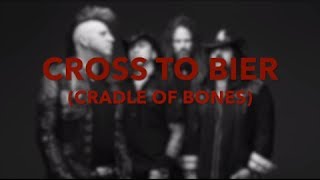 HELLYEAH - &quot;Cross to Bier (Cradle of Bones)&quot; (Audio Stream)