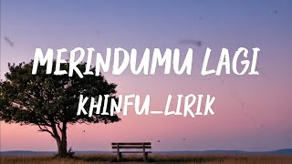 Download lagu KHINFU_MERINDUMU LAGI -LIRIK#musikterbaru #song #music #musica #laguindonesia mp3 Download lagu KHINFU_MERINDUMU LAGI -LIRIK#musikterbaru #song #music #musica #laguindonesia mp3