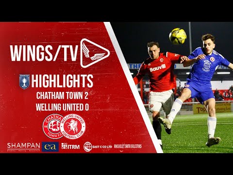 KENT SENIOR CUP HIGHLIGHTS / Chatham Town 2 Welling United 0