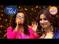 Tera Mujhse Hai पर Manasi की Singing ने किया Shreya को Emotional Indian Idol