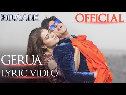 Dilwale – Gerua Lyric Video | Shah Rukh Khan| Kajol | SRK Kajol Official Lyric Video