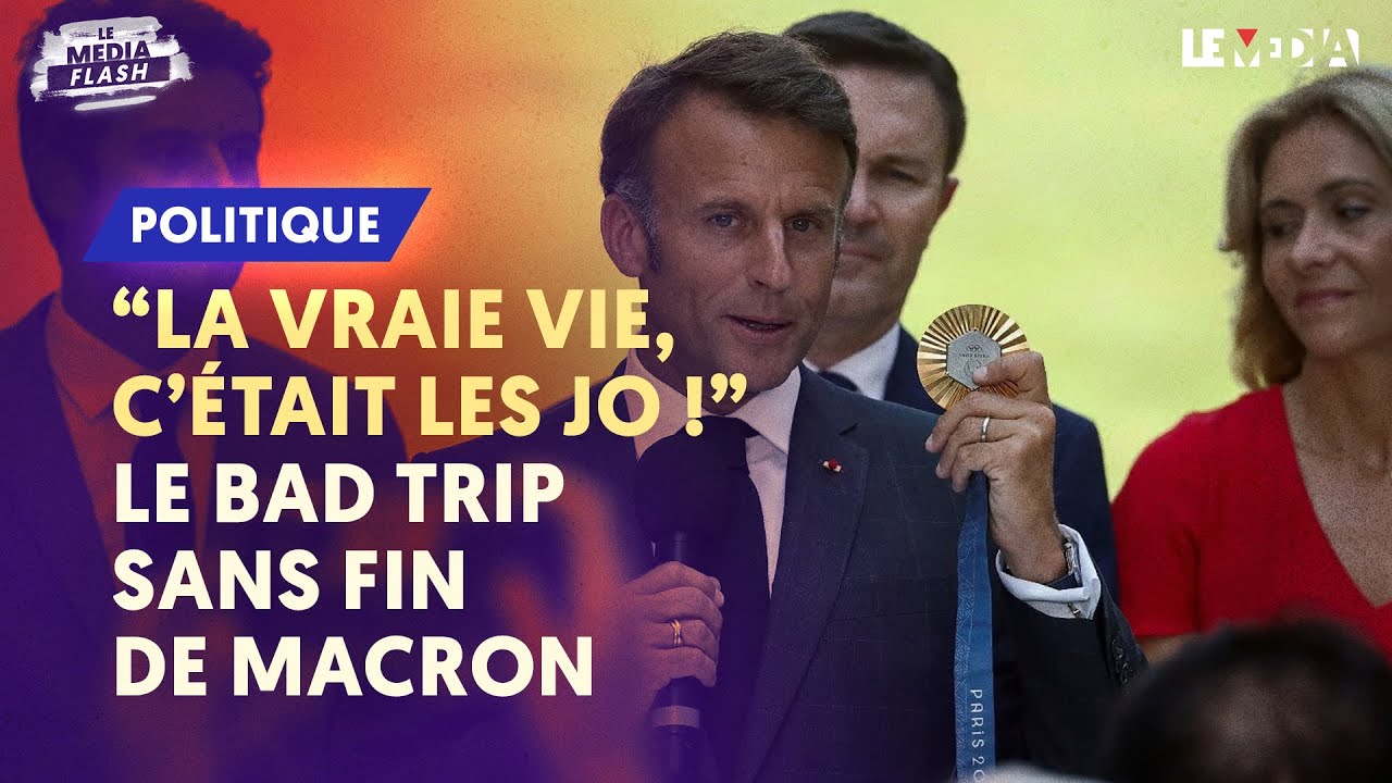 "LA VRAIE VIE, C'ÉTAIT LES JO" : LE BAD TRIP SANS FIN DE MACRON