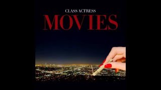 Class Actress  - The Limit (Audio)