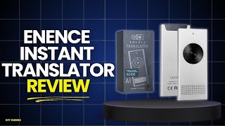 Enence Instant Translator Honest Review: Does It Really Work? Watch Before Buying!