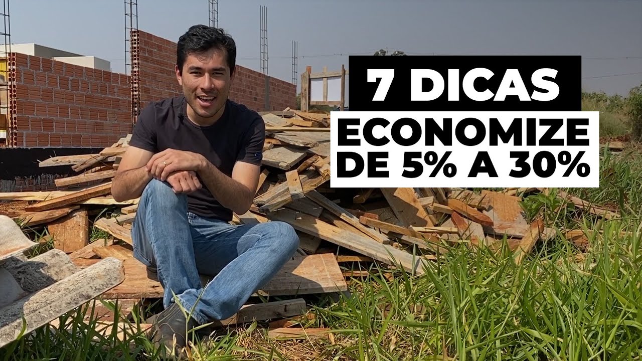 Como ECONOMIZAR na CONSTRUÇÃO [7 DICAS]