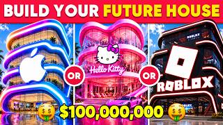 Would You Rather - Build Your ULTIMATE Luxury Future Dream House 🏡💎🌈🤑 Daily Quiz