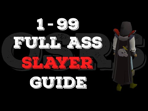 1-99 Full Ass Slayer Guide - Simplified (P2P)