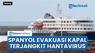 Evakuasi MV Hondius dari Hantavirus di Spanyol, Menkes Gandeng 23 Negara Periksa Awak Kapal