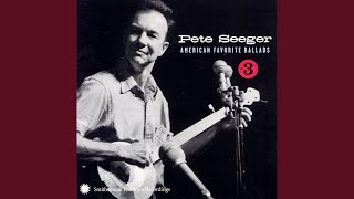 Pete Seeger "Deep Blue Sea"