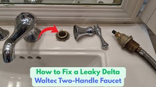How to Fix a Leaky Delta Two Handle Faucet (Step-by-Step Guide)