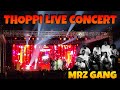 THOPPI LIVE CONCERT MRZ GANG KANNUR